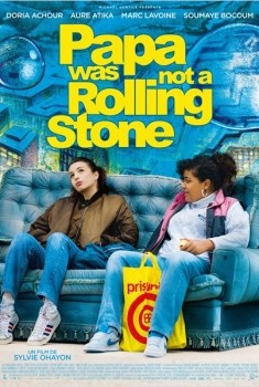 Papa Was Not a Rolling Stone (2013)