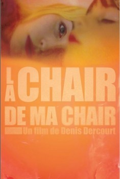 La Chair de ma chair (2012)
