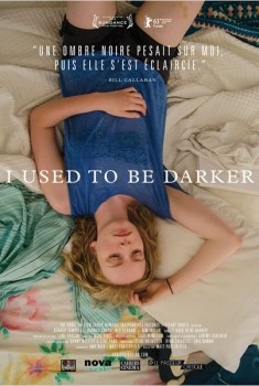 I Used To Be Darker (2013)