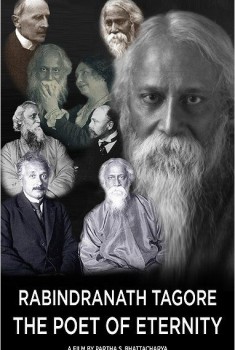 Rabindranath Tagore: The Poet of Eternity (2014)