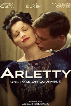 Arletty, une passion coupable (2014)