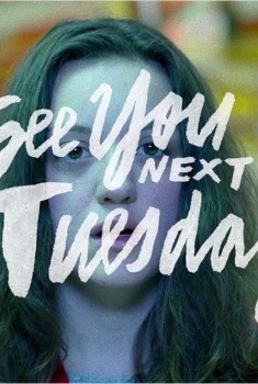 See You Next Tuesday (2013)