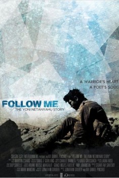 Follow Me: The Yoni Netanyahu Story (2012)