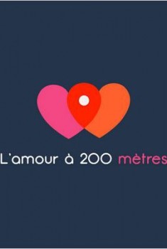 L'Amour à 200 mètres (Séries TV)