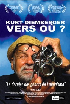 Kurt Diemberger - Vers où ? (2015)