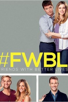 Friends With Better Lives (Séries TV)