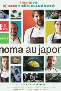Noma au Japon : (Ré)inventer le meilleur restaurant du monde (2016)
