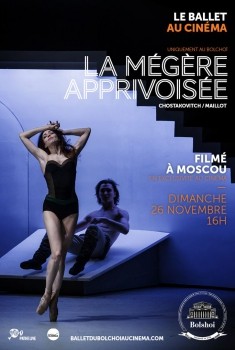 La Mégère apprivoisée (Bolchoï-Pathé Live) (2016)