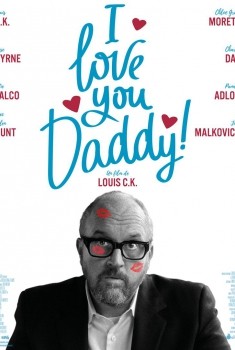 I Love You, Daddy (2017)
