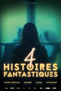 4 Histoires fantastiques (2017)