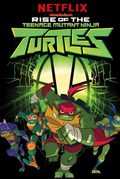 Rise Of The Teenage Mutant Ninja Turtles (2020)