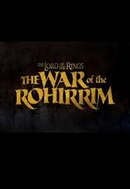 The Lord Of The Rings: The War Of Rohirrim (2023)