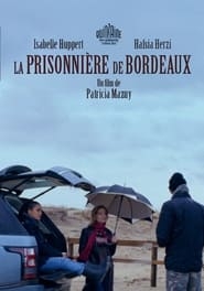 La Prisonnière de Bordeaux (2024)